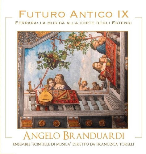 Angelo Branduardi: Futuro Antico IX: Ferrara - COMPACT DISCS