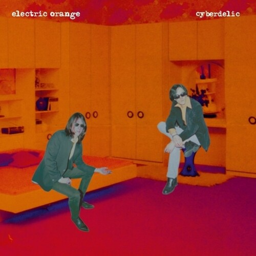 Electric Orange: Cyberdelic - VINYL LP