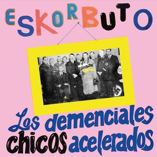 Eskorbuto: Los Demenciales Chicos Acelerados - COMPACT DISCS