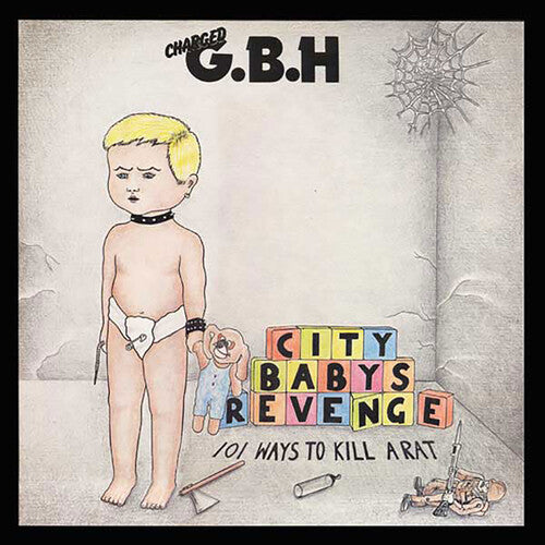 GBH: City Baby's Revenge