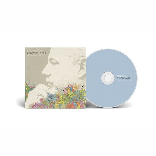 Eric Hilton: A Sky So Close - COMPACT DISCS