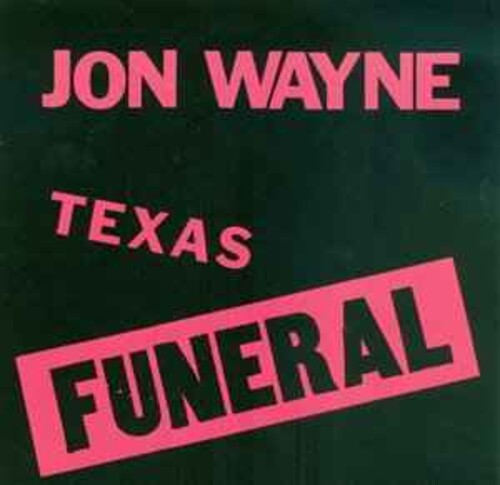 Wayne, Jon: Texas Funeral - VINYL LP