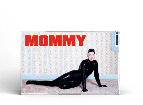 Be Your Own Pet: Mommy - CASSETTES