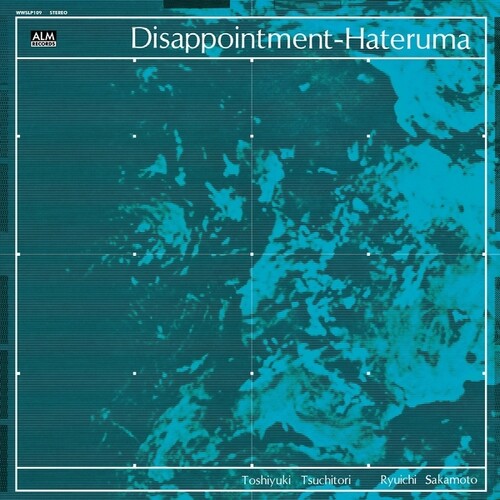 Tsuchitori, Toshiyuki / Sakamoto, Ryuichi: Disappointment-Hateruma - COMPACT DISCS