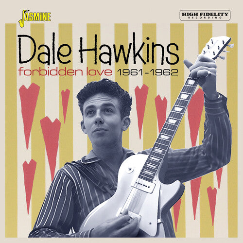 Dale Hawkins: Forbidden Love 1961-1962 - COMPACT DISCS