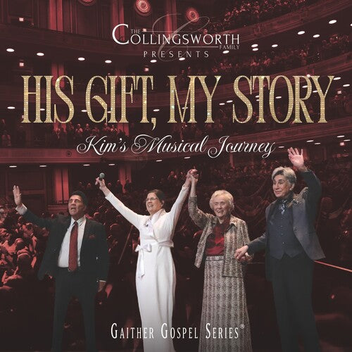 The Collingsworth Family: His Gift, My Story: Kim's Musical Journey - COMPACT DISCS