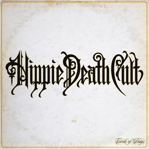 Hippie Death Cult: Circle Of Days - VINYL LP
