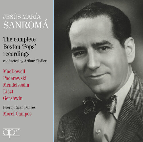 Jesus Maria Sanroma: Jesus Maria Sanroma - The Complete Boston 'Pops' Recordings - COMPACT DISCS