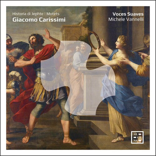 Voces Suaves: Carissimi: Historia di Jephte; Motets - COMPACT DISCS