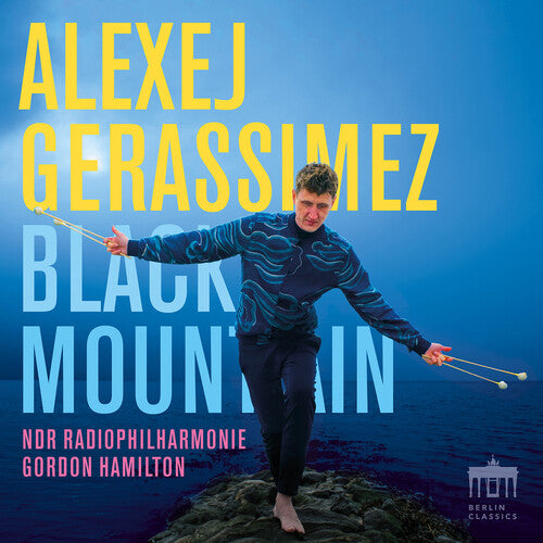 Alexej Gerassimez: Black Mountains - COMPACT DISCS