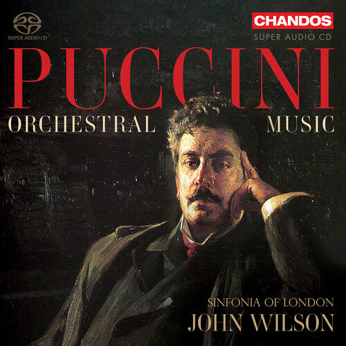 The Sinfonia of London: Puccini: Orchestral Works - SUPER-AUDIO CD