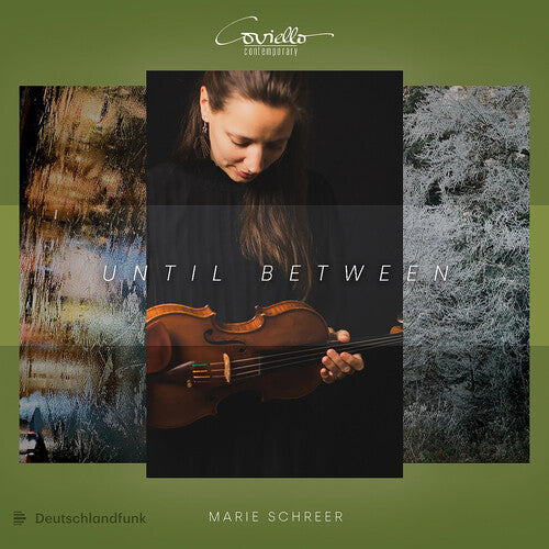 Marie Schreer: until between - COMPACT DISCS