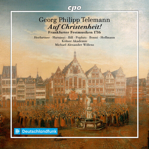 Kolner Akademie: Auf Christenheit! TWV 12:a,b - COMPACT DISCS