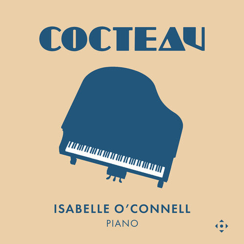 Isabelle O'Connell: Cocteau - COMPACT DISCS