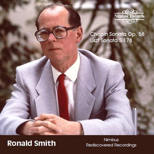 Ronald Smith: Chopin Sonata, Op. 58 & Liszt Sonata, S. 178 - COMPACT DISCS