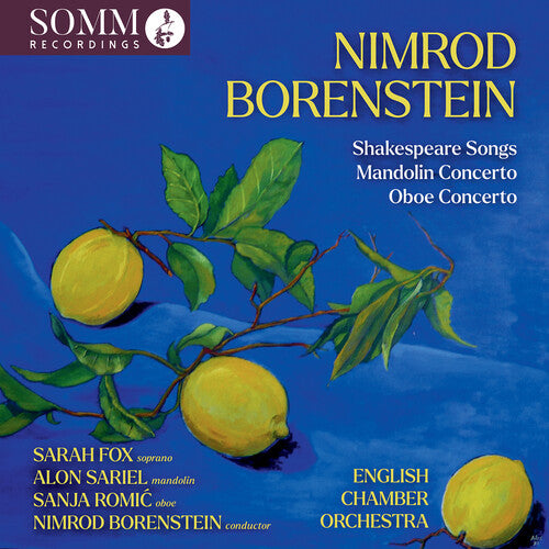 Sarah Fox: Nimrod Borenstein: Concerto for Mandolin and Orchestra; Shakespeare Songs for Soprano and Orchestra; Legende - Concerto for Oboe and Orchestra - COMPACT DISCS