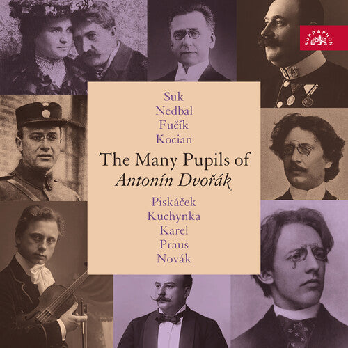 Josef Suk: The Many Pupils of Antonin Dvorak - COMPACT DISCS