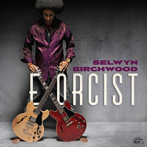 Selwyn Birchwood: Exorcist - VINYL LP