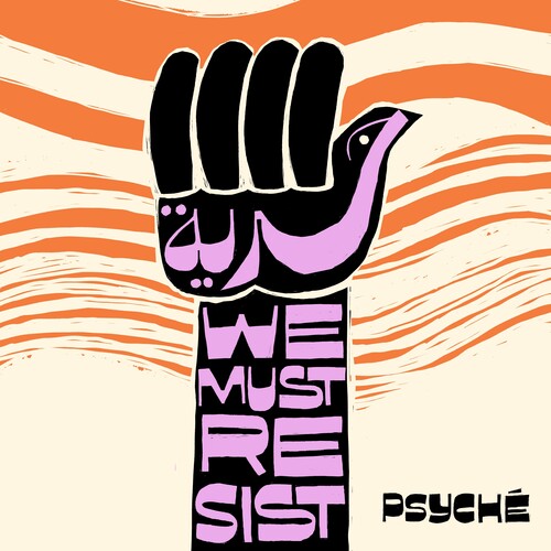 Psyche: Hurriya (We Must Resist) - 7-INCH SINGLE