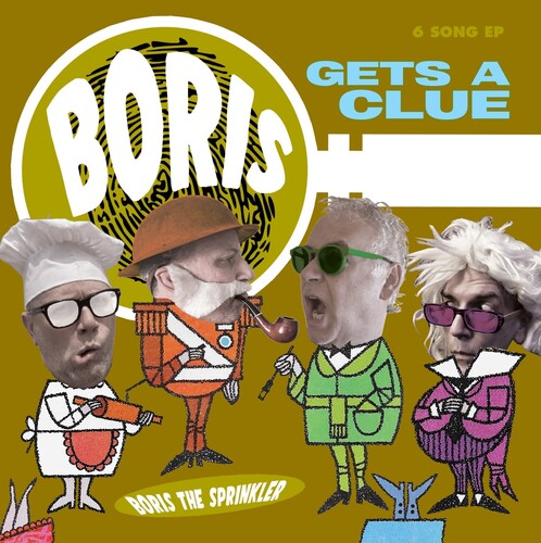 Boris the Sprinkler: Gets A Clue - VINYL LP
