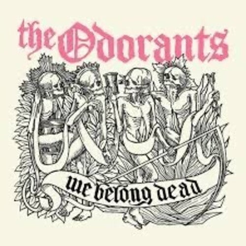 Odorants: We Belong Dead - 7-INCH SINGLE