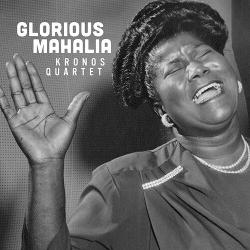 Kronos Quartet: Glorious Mahalia - COMPACT DISCS