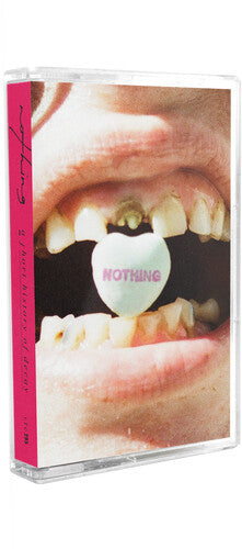 Nothing: A Short History of Decay - CASSETTES