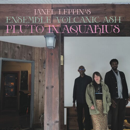 Leppin, Janel: Ensemble Volcanic Ash : Pluto in Aquarius - VINYL LP