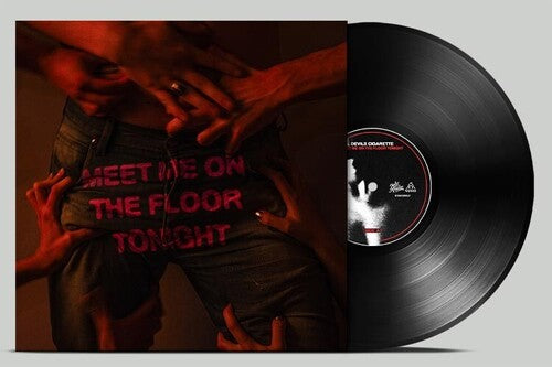Devils Cigarette: Meet Me On The Floor Tonight - VINYL LP