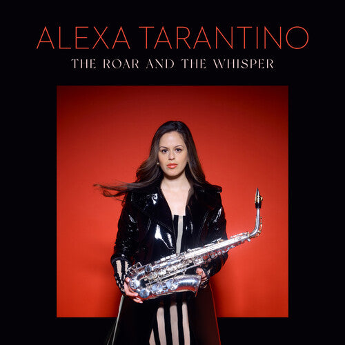 Alexa Tarantino: The Roar And The Whisper - COMPACT DISCS
