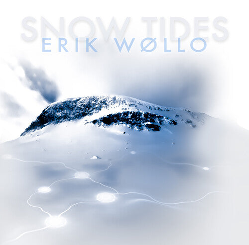 Erik Wollo: Snow Tides - COMPACT DISCS