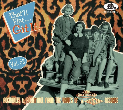 Various Artists: That'll Flat Git It! Vol. 53: Rockabilly And Rock 'n' Roll From The Vaults Of Challenge And Jackpot Records - COMPACT DISCS