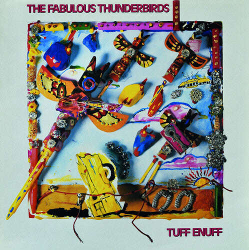 Fabulous Thunderbirds: Tuff Enuff - VINYL LP