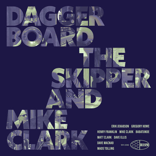 Daggerboard the Skipper / Clark, Mike: Daggerboard The Skipper And Mike Clark - VINYL LP