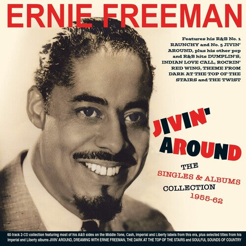 Ernie Freeman: Jivin' Around: The Singles & Albums Collection 1956-62 - COMPACT DISCS