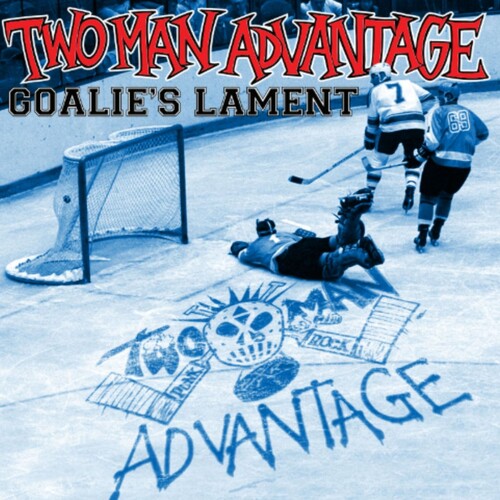 Two-Man Advantage: Goalie's Lament - 7-INCH SINGLE