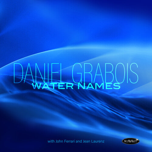 Daniel Grabois: Water Names - COMPACT DISCS