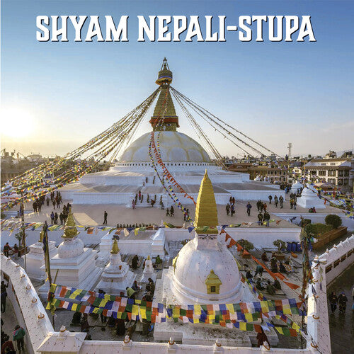 Shyam Nepali: Stupa - COMPACT DISCS