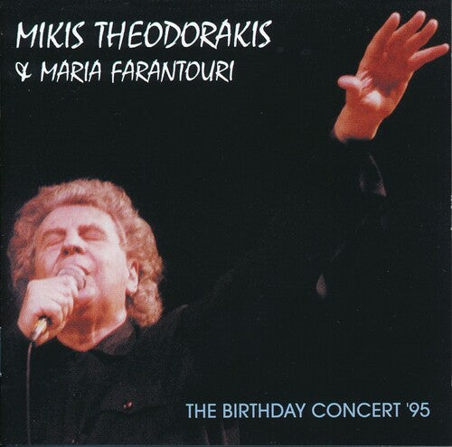 Theodorakis, Mikis / Farantouri, Maria: Birthday Concert '95 - COMPACT DISCS