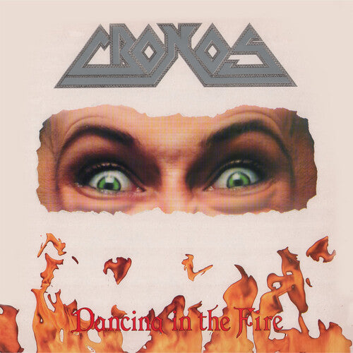 Cronos: Dancing In The Fire - COMPACT DISCS