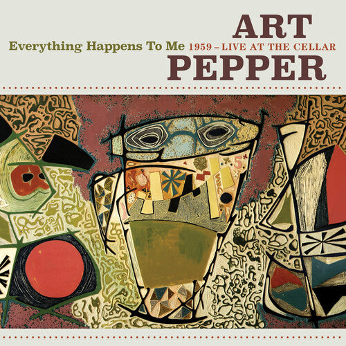 Art Pepper: Everything Happens To Me: 1959 - Live At The Cellar - COMPACT DISCS