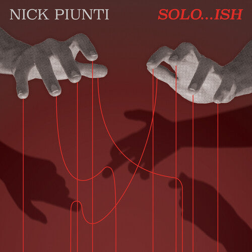 Nick Piunti: Solo...Ish - COMPACT DISCS