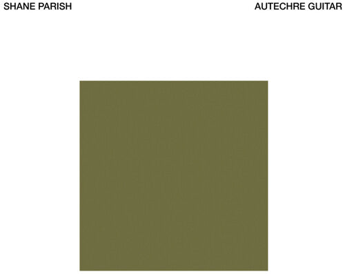 Shane Parish: Autechre Guitar - COMPACT DISCS