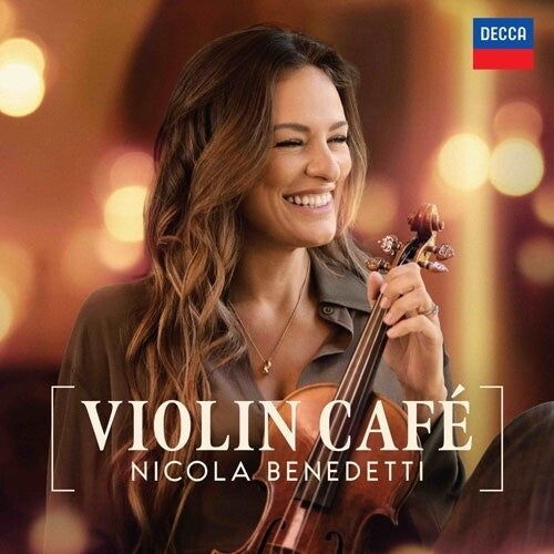 Nicola Benedetti: Violin Cafe - COMPACT DISCS