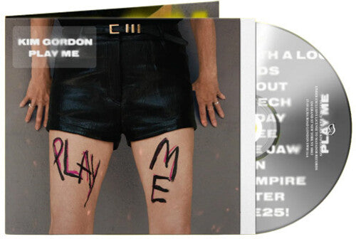 Kim Gordon: PLAY ME - COMPACT DISCS
