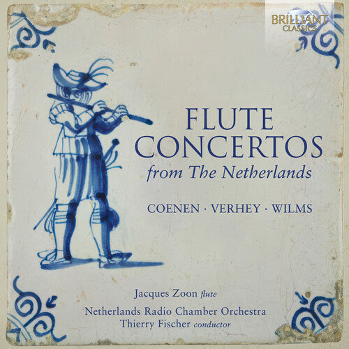 Jacques Zoon: Flute Concertos from the Netherlands – Coenen, Wilms, Verhey - COMPACT DISCS