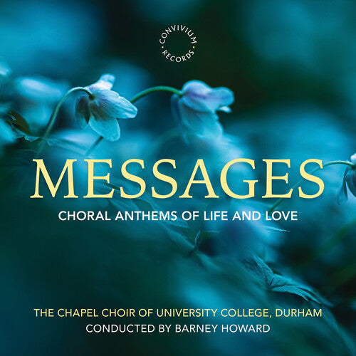 Durham Chapel Choir of University College: Messages - COMPACT DISCS