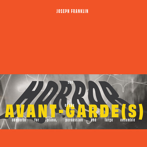 Marc Hannaford: Joseph Franklin: The Horror of the Avant-Garde(s) - VINYL LP