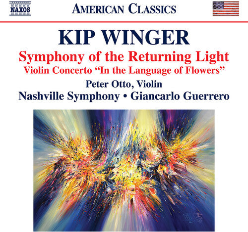 Peter Otto: Kip Winger: Symphony of the Returning Light; Violin Concerto "in the Language of Flowers" - COMPACT DISCS