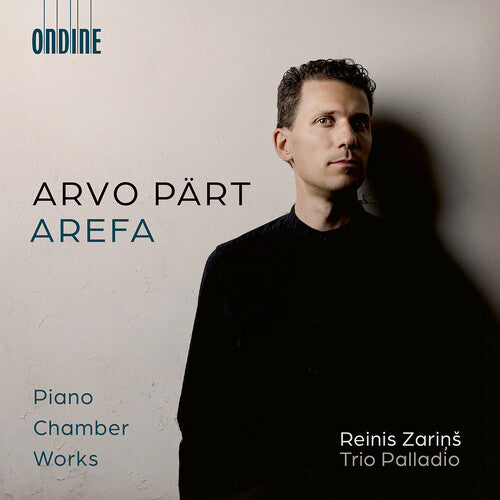 Reinis Zarins: Arvo Part: Arefa – Piano Chamber Works - COMPACT DISCS